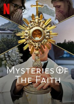 Download Mysteries of the Faith (Season 1) Complete Netflix Series Hindi Dubbed HDRip 1080p | 720p | 480p [480MB] download
