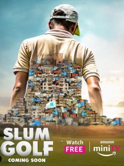 Download Slum Golf (Season 1) Complete Hindi ORG Mini Series WEB DL 1080p | 720p | 480p [1GB] download